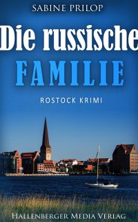 Rostock-Krimi Die Russische Familie von Sabine Prilop