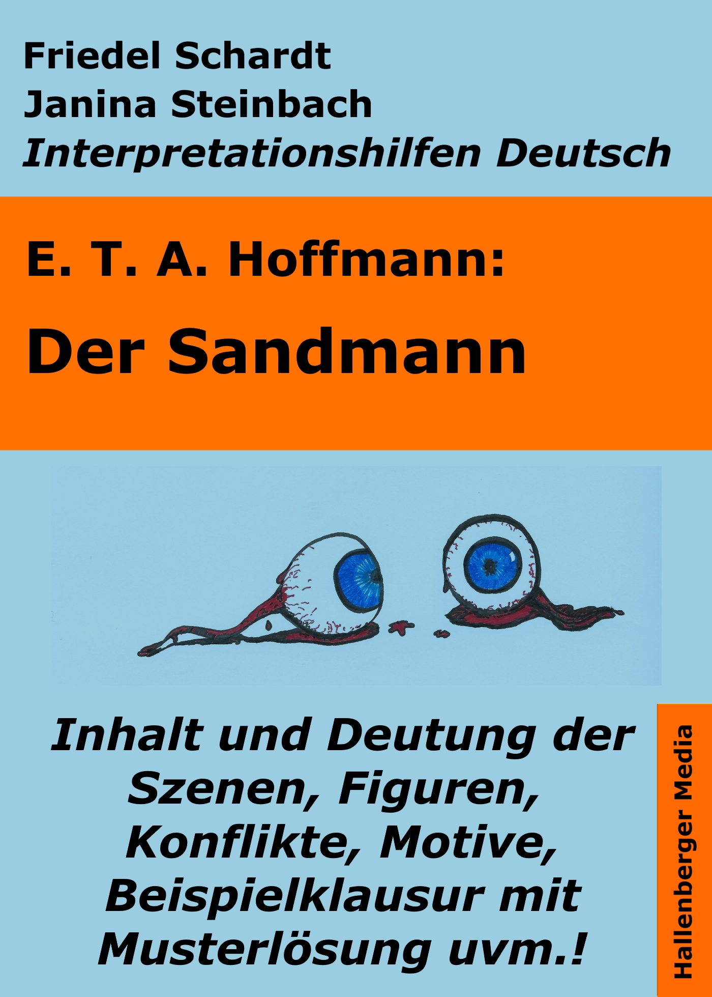 Der Sandmann Inhaltsangabe Der Sandmann – Lektürehilfe und Interpretationshilfe. Interpretationen
